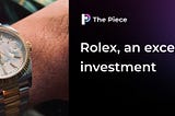 Rolex, an Exceptional Investment