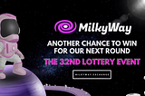 🚀 Get ready for the 32nd round of the @Milkywaydefi crypto lottery!