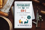 6 Reasons Why Students should Read ‘Psychologist for Gen-Z’ by Dr. Karuna Mehta