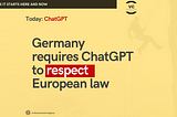 Germany requires ChatGPT to respect European law