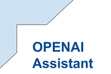 OpenAI Assistant: REST API usage