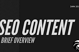 SEO Content: A Basic Overview