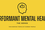 Performant Mental Heath, The Series