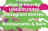 Restaurants, bars and (Instagram|Snapchat) Stories