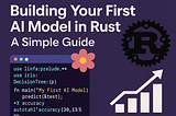 Building Your First AI Model in Rust: A Simple Guide