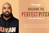 The Perfect Pitch Playbook: Joey Womack’s Top Tips for Founders