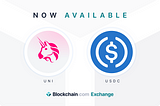 Now available on Blockchain.com: USD Coin (USDC) and Uniswap (UNI)