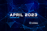 April 2023 Product Updates