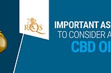 Important Aspects To Consider About CBD Oil