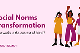 Social Norms Transformation