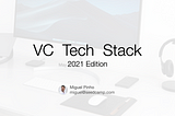 2021 VC Tech Stack