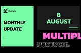 Multiple Protocol AUGUST Monthly Report