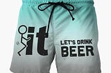 Fuck it Let’s drink beer beach shorts