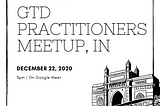 Updates: 1st GTD Practitioner Meeting