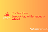 Loops (for, while, repeat-while) - Swift Tutorial