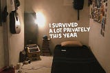 It was hard, but you survived anyway
