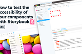A decorative image with the quote “How to test the accessibility of your components with Storybook”