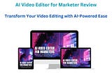 Ai Video Editor review- Revolutionize your content with Ai!