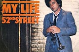 “My Life”, Billy Joel Track 3 on 52nd Street (1978)