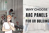 Why Choose AAC Panel For your Building