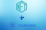 Building an NFT Platform on Cardano — Part I