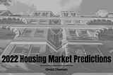 2022 Housing Market Predictions