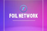 FOIL NETWORK: BENEFITS OF THE BLOCKCHAIN-AS-A-SERVICE NETWORK