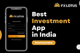 FX Lotus: Best Investment App India