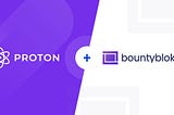 bountyblok Launches on the Proton Blockchain