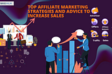 Top Affiliate Marketing Strategies and Advice to Increase Sales