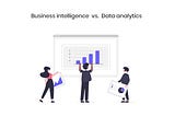 Business Intelligence vs. Data Analytics cisin
