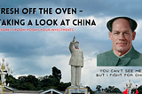 Fresh Off the Oven — Taking a Look at China