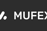 MUFEX | Guide for Beginners