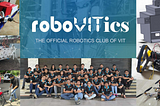 RoboVITics: A Peek into innovation!