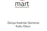 8 Mart Dünya Kadınlar Günü