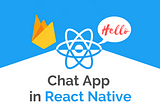 React Native Chat Application using Firebase & Hooks [ Part 1 ]