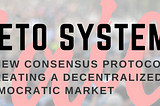 A new consensus protocol in creating a decentralized and democratic market–Underlying Asset ICO…