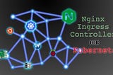 Nginx Ingress Controller in Kubernetes