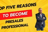 Top Five Reasons to Be a Cloud Presales Engineer