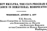 MKULTRA’s Terminal Experiments