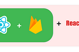 Stop using ReactFire in your React-Redux Application — Part 1