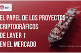 El papel de los proyectos criptográficos de Layer 1 en el mercado.