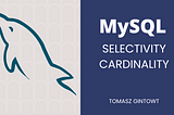 MySQL index cardinality and selectivity