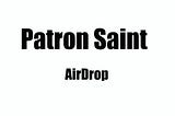 Patron Saint AirDrop