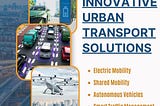 Innovative Urban Transport Solutions