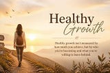 Healthy Growth