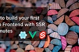 How to build your first Micro Frontend with SSR in minutes