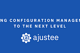 How to move configuration into cloud with Ajustee