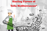 My Journey Through the Sizzling Flavors of Yalla Mediterranean