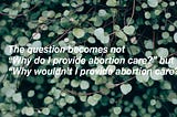 Why I provide abortion care